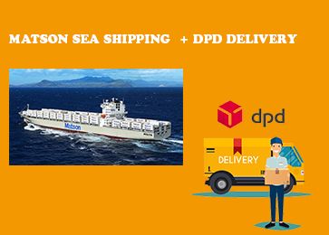 Matson shipping and DPD Delivery